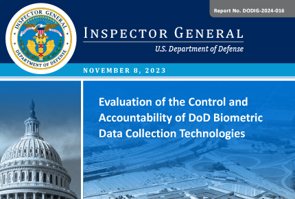 Evaluation of the Control and Accountability of DoD Biometric Data Collection Technologies (DODIG-2024-016)