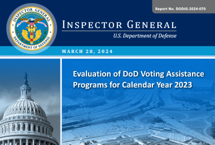 Evaluation of DoD Voting Assistance Programs for Calendar Year 2023 (Report No. DODIG-2024-070)
