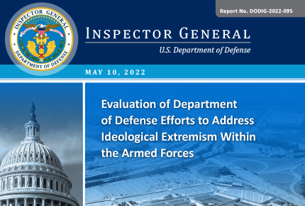 Evaluation of Department of Defense Efforts to Address Ideological Extremism Within the Armed Forces