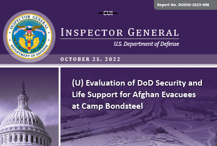 Evaluation of DoD Security and Life Support for Afghan Evacuees at Camp Bondsteel