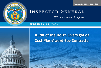 Audit of the DoD’s Oversight of Cost-Plus-Award-Fee Contracts (DODIG-2024-055)