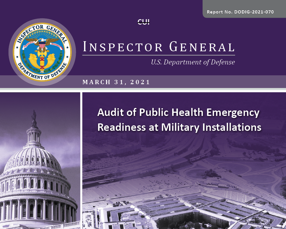 Audit of Public Health Emergency Readiness at Military Installations (DODIG-2021-070)