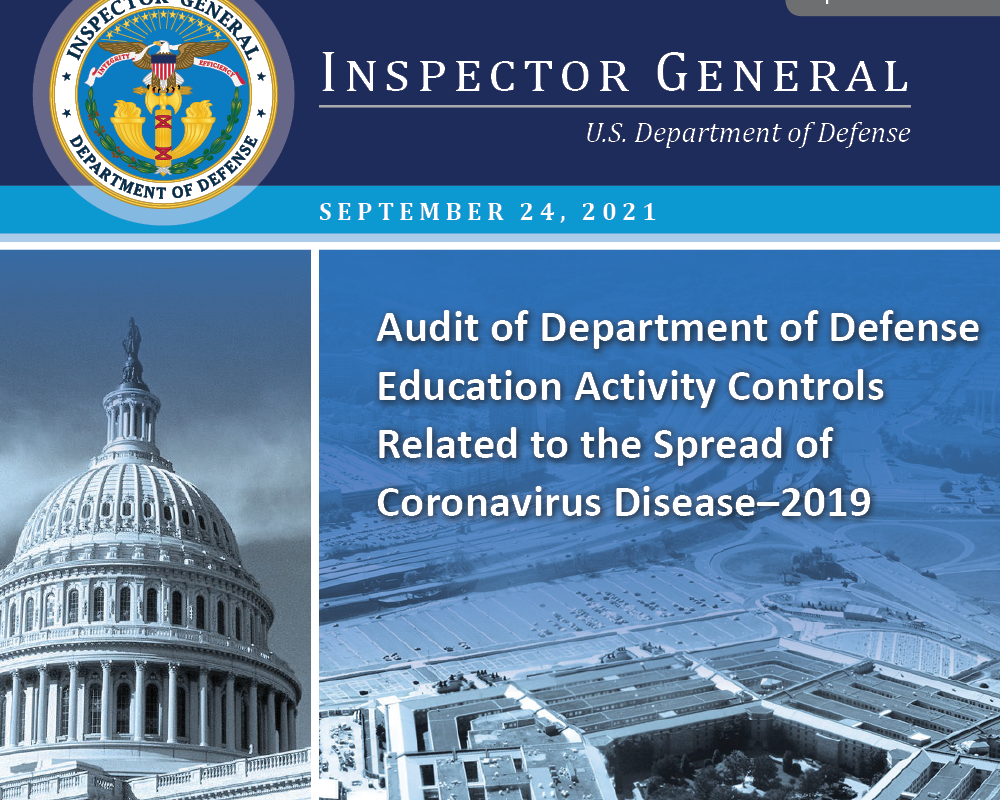 Audit of Department of Defense Education Activity Controls Related to the Spread of Coronavirus Disease–2019 (DODIG-2021-128)
